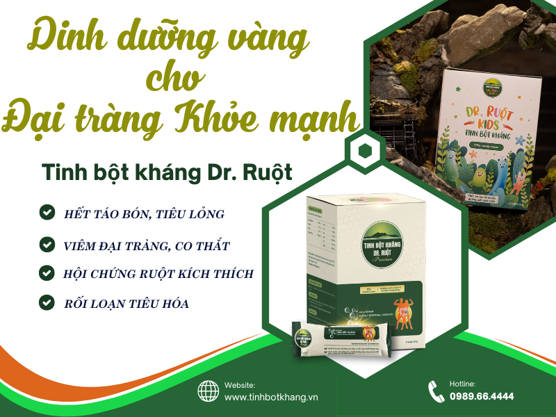 Tinh bột kháng - Dinh dưỡng vàng cho đại tràng khỏe mạnh